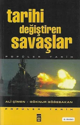 Tarihi Değiştiren Savaşlar