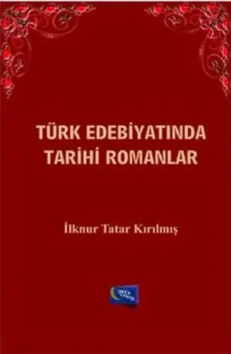 Türk Edebiyatında Tarihi Romanlar