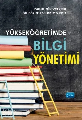 Yükseköğretimde Bilgi Yönetimi Münevver Çetin