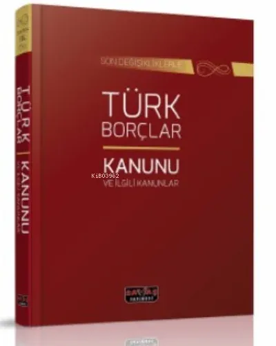 Türk Borçlar Kanunu ve İlgili Kanunlar