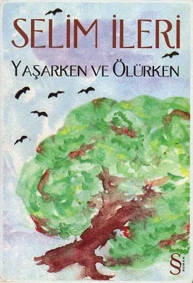 Yaşarken ve Ölürken
