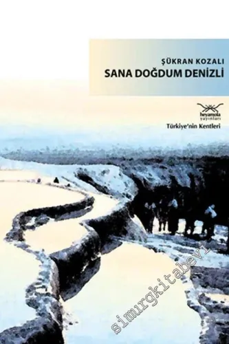 Sana Doğdum Denizli -         2010