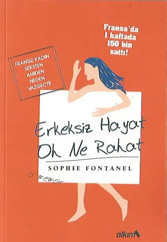 Erkeksiz Hayat Oh Ne Rahat