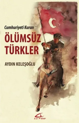 Cumhuriyet Kuran Ölümsüz Türkler