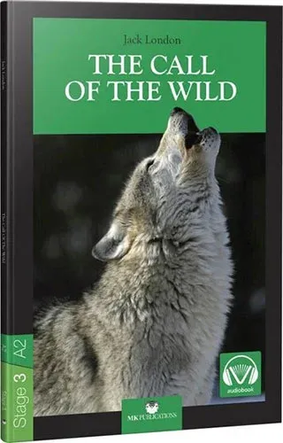 The Call Of The Wild İngilizce Hikaye Stage 3 - A2