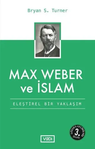 Max Weber ve İslam; Eleştirel Bir Yaklaşım