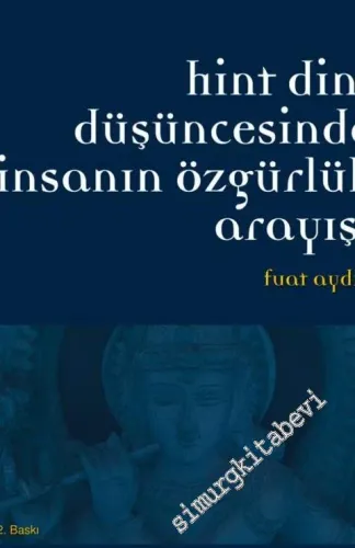 Hint Dini Düşüncesinde İnsanın Özgürlük Arayışı -