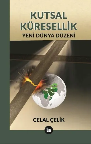 Kutsal Küresellik - Yeni Dünya Düzeni