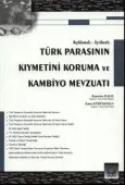 Açıklamalı – İçtihatlıTürk Parasının Kıymetini Koruma ve Kambiyo Mevzuatı 1