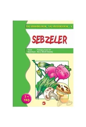 İlk Gördüklerim İlk Sözcüklerim 2-Sebzeler