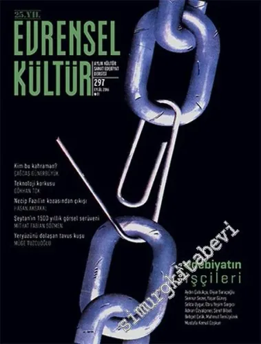 Evrensel Kültür Aylık Kültür Sanat Edebiyat Dergisi -  Dosya:  Edebiyatın İşçileri - Sayı: 297      Eylül