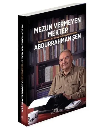 Mezun Veremeyen Mektep (Ciltli); Basın Hayatının 40.Yılında Dostlarının Kaleminden