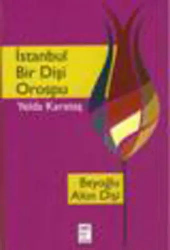 İstanbul Bir Dişi Orospu; Beyoğlu Altın Dişi