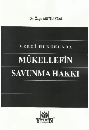 Vergi Hukukunda Mükellefin Savunma Hakkı