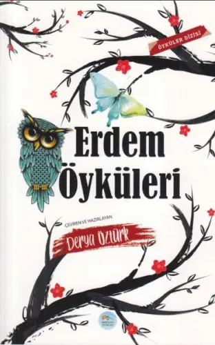Erdem Öyküleri Derya Öztürk Erdem Öyküleri Derya Öztürk