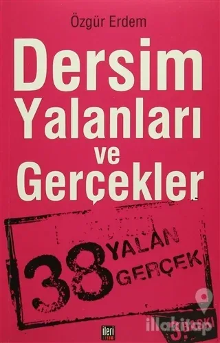 Dersim Yalanları ve Gerçekler