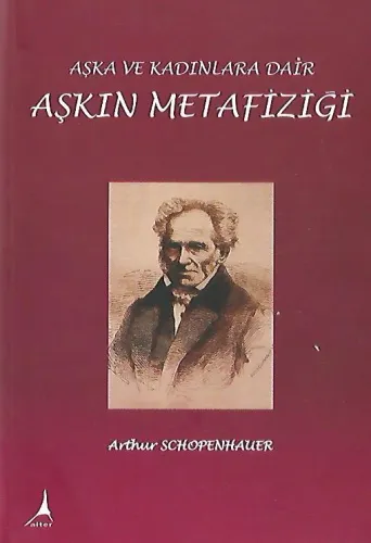 Aşkın Metafiziği Aşka ve Kadınlara Dair