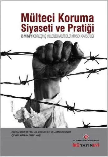 Mülteci Koruma Siyaseti ve Pratiği | Kitap Ambarı