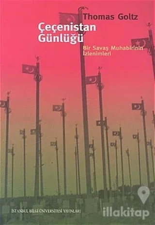 Çeçenistan Günlüğü Bir Savaş Muhabirinin İzlenimleri