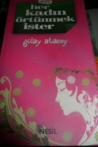 Her Kadın Örtünmek İster Gülay Atasoy
