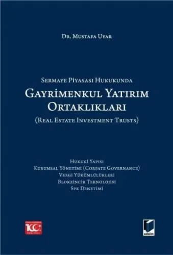 Sermaye Piyasası Hukukunda Gayrimenkul Yatırım Ortaklıkları