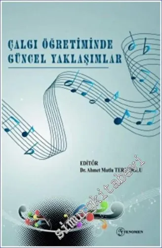 Çalgı Öğretiminde Güncel Yaklaşımlar -         2023