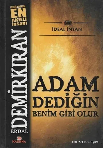 Adam Dediğin Benim Gibi Olur