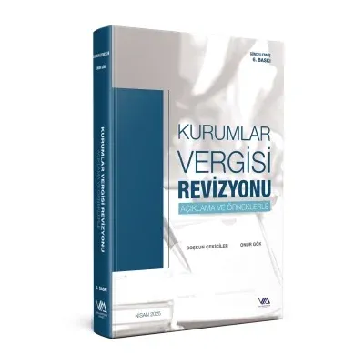 Kurumlar Vergisi Revizyonu (Açıklama ve Örneklerle)