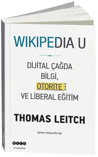 Wikipedia U; Dijital Çağda Bilgi, Otorite ve Liberal Eğitim