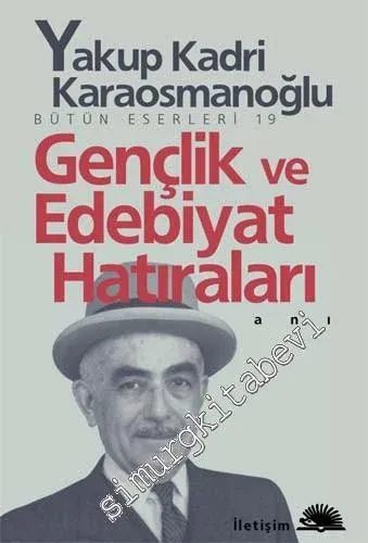 Gençlik ve Edebiyat Hatıraları -         2013