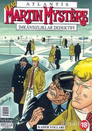 Martin Mystere Sayı: 18 İmkansızlıklar Dedektifi Kader Yolları