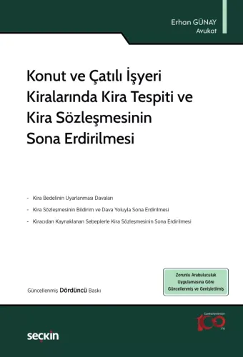 Konut ve Çatılı İşyeri Kiralarında Kira Tespiti ve Kira Sözleşmesinin Sona Erdirilmesi