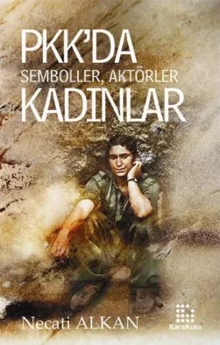Pkk'da Semboller Aktörler Kadınlar