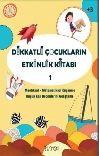 Dikkatli Çocukların Etkinlik Kitabı 1