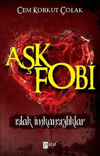 Aşkfobi Cem Korkut Çolak