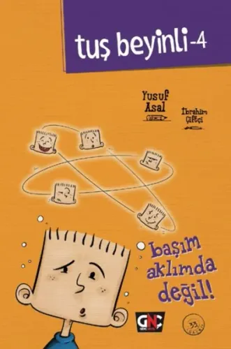 Tuş Beyinli 4 (Ciltli); Başım Aklımda Değil