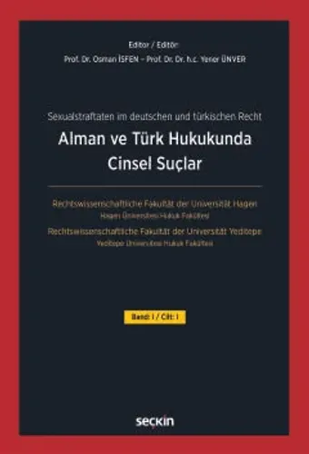 Alman ve Türk Hukukunda Cinsel Suçlar Cilt: I