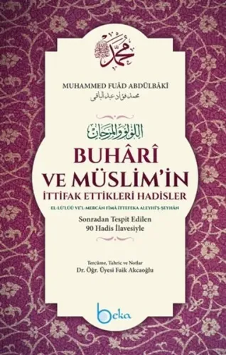 Buhari ve Müslimin İttifak Ettiği Hadisler (Ciltli İthal) | benlikitap