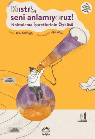 Mıstık Seni Anlamıyoruz!
