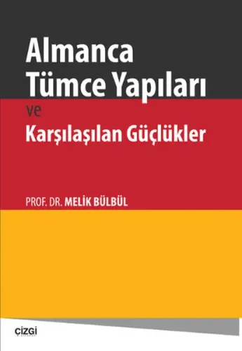Almanca Tümce Yapıları ve Karşılaşılan Güçlükler Melik Bülbül