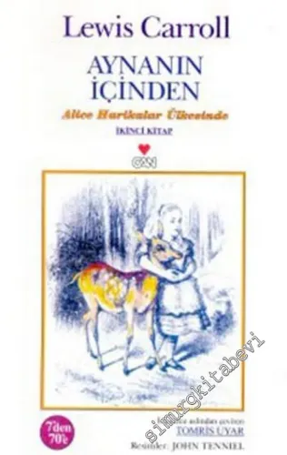Aynanın İçinden: Alice Harikalar Ülkesinde 2. Kitap -        2008