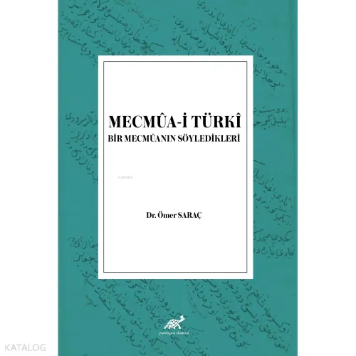 Mecmua-i Türki Bir Mecmuanın Söyledikleri