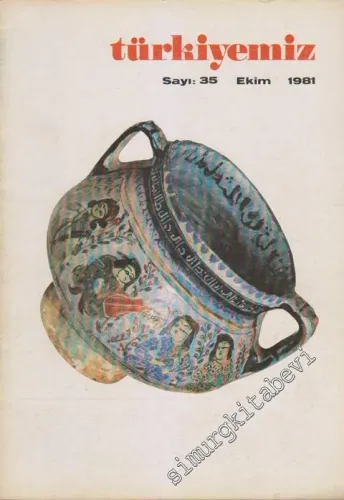 Türkiyemiz - Kültür ve Sanat Dergisi - Sayı: 35, Ekim 1981    12