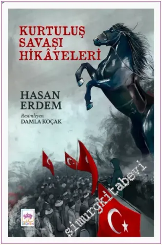 Kurtuluş Savaşı Hikâyeleri