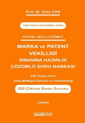 Marka ve Patent Vekilliği Sınavına Hazırlık Çözümlü Soru Bankası 3. Tıpkı Baskı