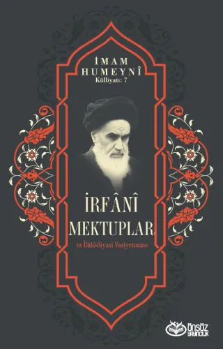 İrfâni Mektuplar ve İlâhî-Siyasi Vasiyetname