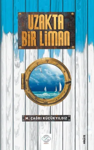 UZAKTA BİR LİMAN