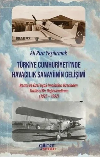 Türkiye Cumhuriyeti’nde Havacılık Sanayiinin Gelişimi
