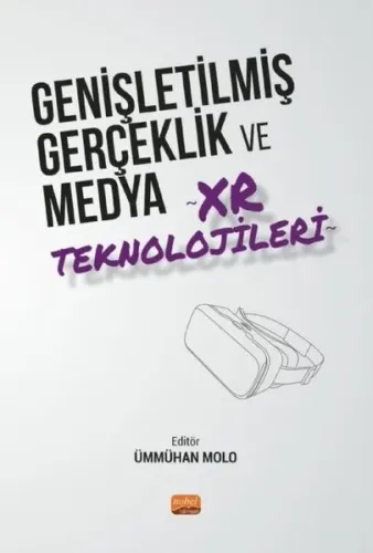 Genişletilmiş Gerçeklik ve Medya XR Teknolojileri