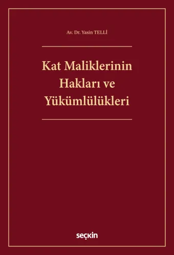 Kat Maliklerinin Hakları ve Yükümlülükleri
